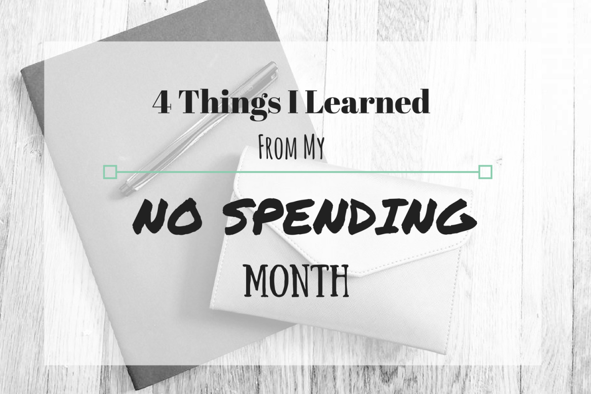 4 Things I Learned From My No Spending Month